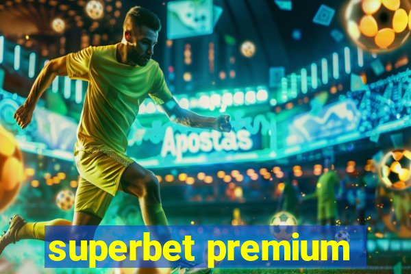 superbet premium